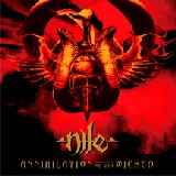 Nile - Annihilation of the Wicked